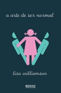 A Arte de Ser Normal