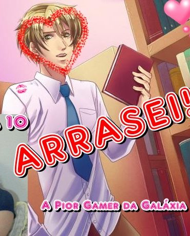 A Pior Gamer da Galáxia: Amor Doce Ep. 01 A Pior Gamer da Galáxia: Amor Doce Ep. 01