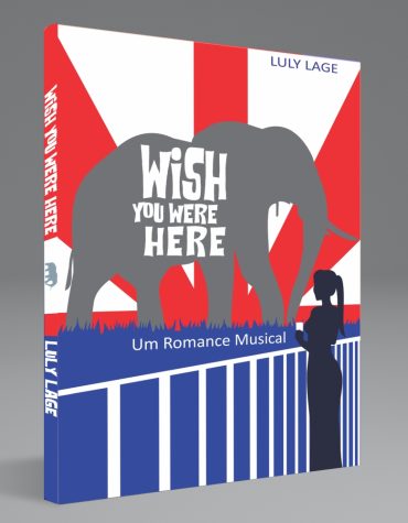 Wish You Were Here: um romance musical