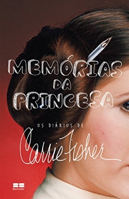 Memórias da Princesa: Os Diários de Carrie Fisher
