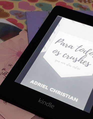 Para Todos os Crushes Que Um Dia Odiei – Adriel Christian