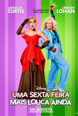 Pôster oficial do filme Uma Sexta-Feira Mais Louca Ainda. À esquerda, uma mulher de cabelo ruivo-alaranjado preso , veste um elegante vestido vermelho com laço volumoso e expressão surpresa, com a mão no rosto. À direita, uma idosa, de cabelo grisalho solto, veste um conjunto esportivo azul vibrante e faz uma pose confiante, apontando para cima com o dedo indicador. O fundo é dividido em faixas verticais coloridas, com tons de roxo e verde. No topo, estão os nomes das atrizes Jamie Lee Curtis e Lindsay Lohan. Na parte inferior, o título do filme aparece em destaque: seguido da informação 'Em agosto, somente nos cinemas'.