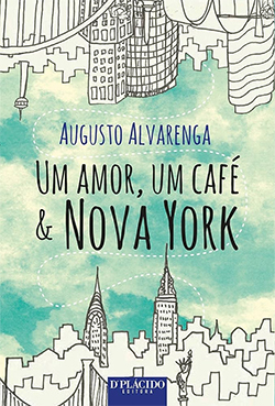 Capa do livro 'Um amor, um café & Nova York ' de Augusto Alvarenga, com ilustração de prédios de Nova York e Belo Horizonte, e fundo verde.