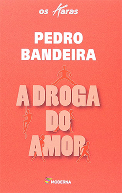 Capa do livro A Droga do Amor de Pedro Bandeira, Com fundo vermelho e título em letra garrafal num tom mais claro da mesma cor, sem outros detalhes marcantes.