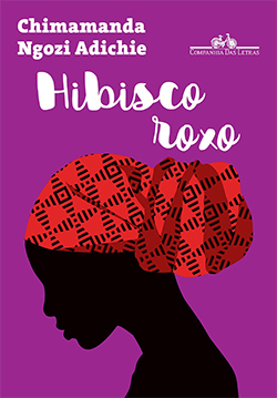 Livro Hibisco Roxo de Chimamanda Ngozi Adichie com capa roxa e ilustração de cabeça de mulher com turbante vermelho e preto, incluída a frase de destaque do autor.