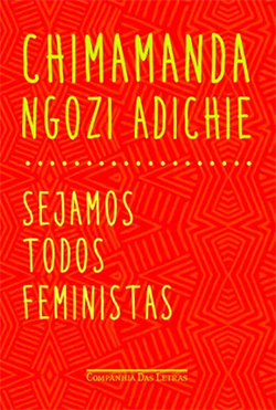 Capa do livro Sejamos Todos Feministas de Chimamanda Ngozi Adichie, com fundo vermelho e detalhes gráficos.