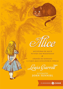 Capa do livro Alice, com duas histórias da personagem de Lewis Carroll em um mesmo volume, amarela com a menina ilustrada à esqueda, de costas, olhando para cima, onde o gato risinho se encontra;