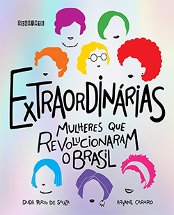 Capa do livro Extraordinárias, com fundo prateado, título em preto ao centro e versão simplificada do rosto de mulheres em diversos tons coloridos espalhadas em volta.