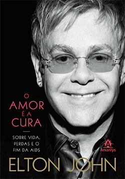 Capa do livro O amor é a cure, com uma foto do cantor Elton John em preto e branco ao lado do título, em vermelho